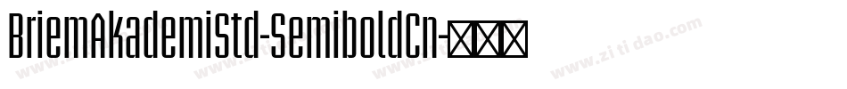 BriemAkademiStd-SemiboldCn字体转换 BriemAkademiStd-SemiboldCn字体转换