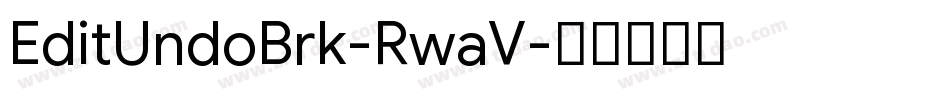 EditUndoBrk-RwaV字体转换