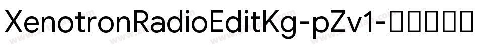 XenotronRadioEditKg-pZv1字体转换