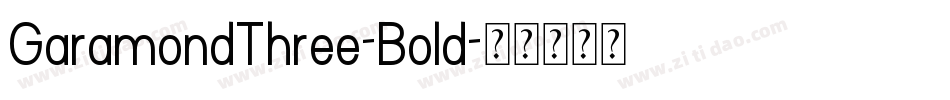GaramondThree-Bold字体转换