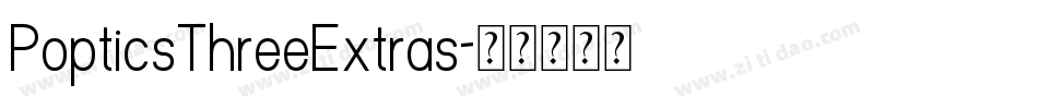 PopticsThreeExtras字体转换