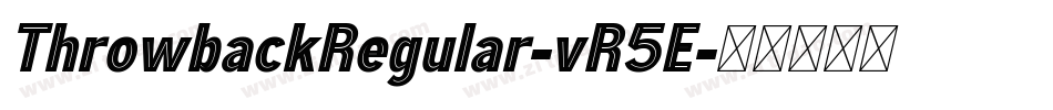ThrowbackRegular-vR5E字体转换
