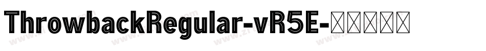 ThrowbackRegular-vR5E字体转换