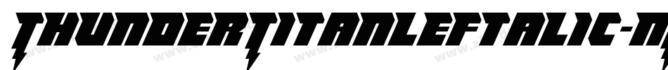 ThunderTitanLeftalic-MP5e字体转换 ThunderTitanLeftalic-MP5e字体转换