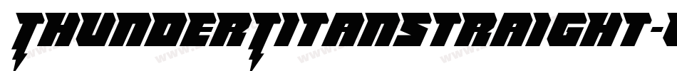 ThunderTitanStraight-vzpM字体转换 ThunderTitanStraight-vzpM字体转换