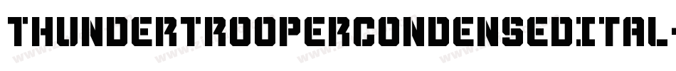 ThunderTrooperCondensedItal-7J1B字体转换