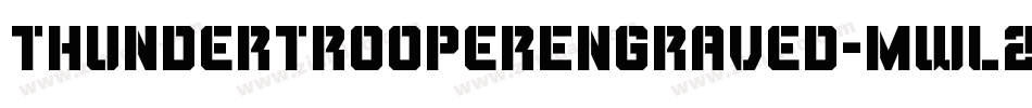ThunderTrooperEngraved-mwl2字体转换