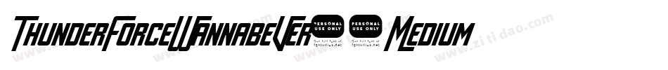 ThunderForceWannabeVer11Medium-PLmd字体转换