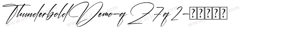 ThunderboldDemo-qZ7q2字体转换 ThunderboldDemo-qZ7q2字体转换
