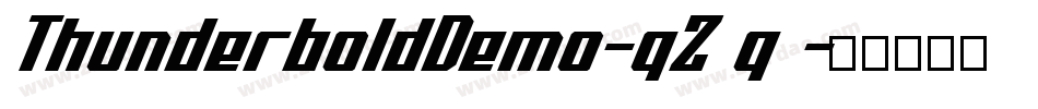 ThunderboldDemo-qZ7q2字体转换 ThunderboldDemo-qZ7q2字体转换