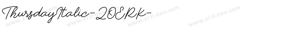 ThursdayItalic-2OERK字体转换
