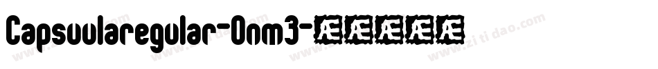 Capsuularegular-Onm3字体转换