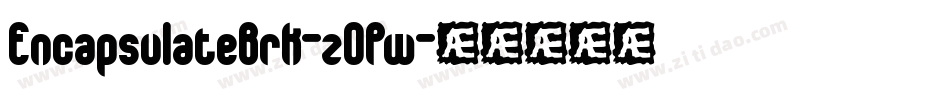 EncapsulateBrk-zOPw字体转换