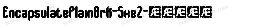 EncapsulatePlainBrk-5xeZ字体转换