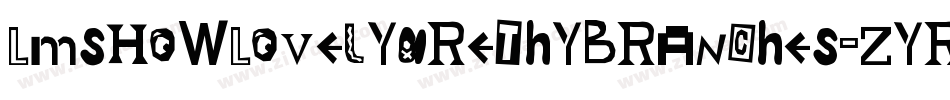LmsHowLovelyAreThyBranches-Zyrz字体转换
