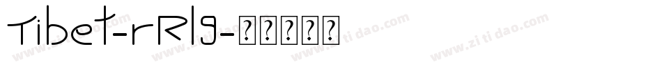 Tibet-rRl9字体转换