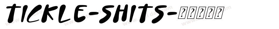 Tickle-Shits字体转换