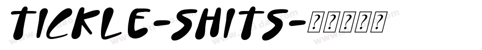 Tickle-Shits字体转换