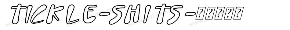 Tickle-Shits字体转换