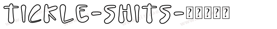 Tickle-Shits字体转换