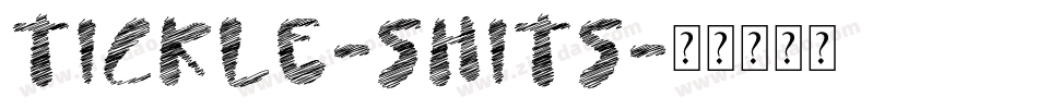 Tickle-Shits字体转换