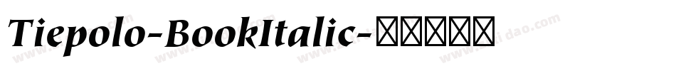 Tiepolo-BookItalic字体转换
