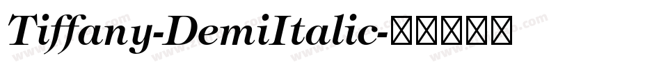 Tiffany-DemiItalic字体转换