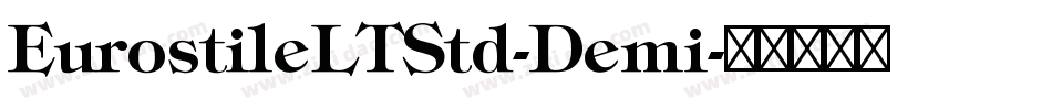 EurostileLTStd-Demi字体转换