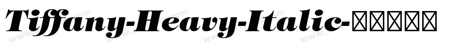 Tiffany-Heavy-Italic字体转换