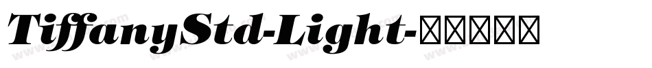 TiffanyStd-Light字体转换