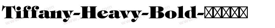 Tiffany-Heavy-Bold字体转换