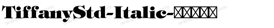 TiffanyStd-Italic字体转换