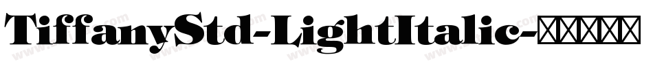 TiffanyStd-LightItalic字体转换