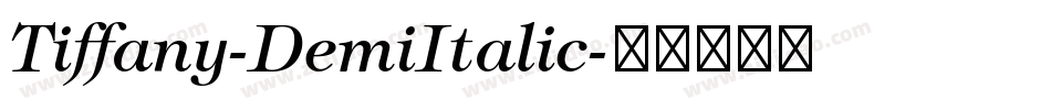 Tiffany-DemiItalic字体转换