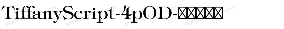 TiffanyScript-4pOD字体转换