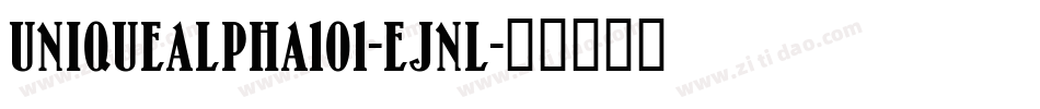 UniqueAlpha101-eJnl字体转换