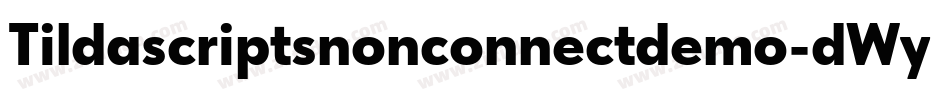 Tildascriptsnonconnectdemo-dWyX字体转换
