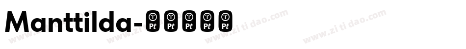 Manttilda字体转换