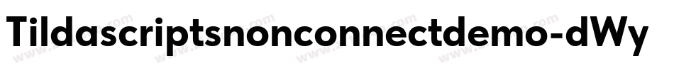 Tildascriptsnonconnectdemo-dWyX字体转换