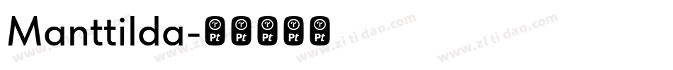Manttilda字体转换