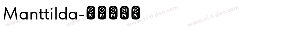 Manttilda字体转换