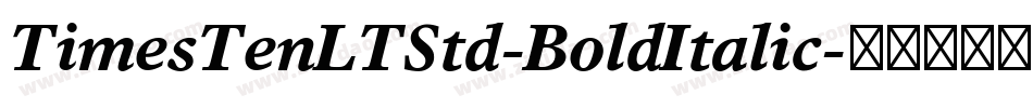 TimesTenLTStd-BoldItalic字体转换