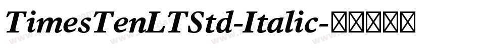 TimesTenLTStd-Italic字体转换