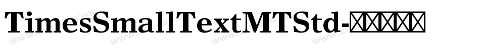 TimesSmallTextMTStd字体转换