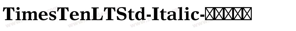 TimesTenLTStd-Italic字体转换