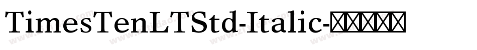 TimesTenLTStd-Italic字体转换