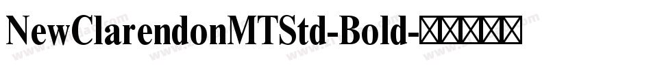 NewClarendonMTStd-Bold字体转换