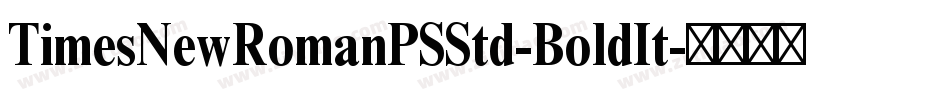 TimesNewRomanPSStd-BoldIt字体转换