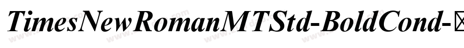 TimesNewRomanMTStd-BoldCond字体转换