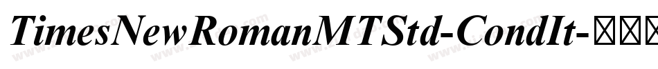TimesNewRomanMTStd-CondIt字体转换